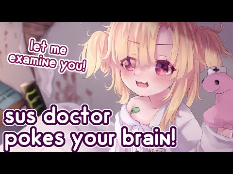 Sus Doctor Pokes Your Brain & Examines You! 💉 Weird Personal Attention, Gloves, Squishy Noises !!?