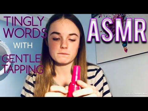 ASMR REPEATING TINGLY WORDS WITH GENTLE TAPPING