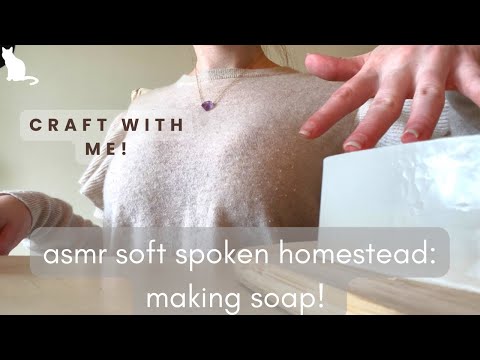 ASMR Homestead - making oatmeal soap, soft spoken