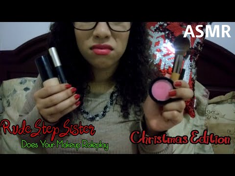 [ASMR] 💄💁 Rude Step Sister Does Your Makeup Roleplay (For Christmas Party)