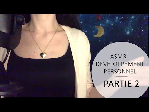 { ASMR } Développement personnel * partie 2