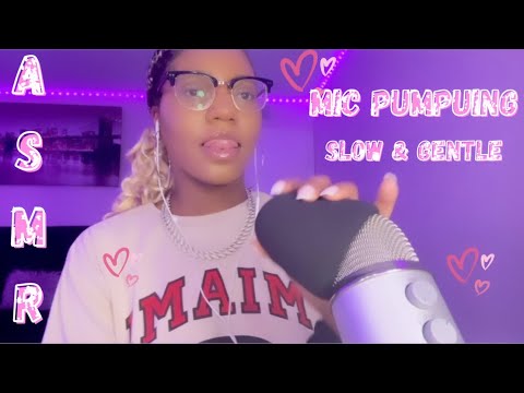 ASMR * Mic Pumping (Mouth Sounds, Countdown, Kisses, Lipgloss) Slow & Gentle