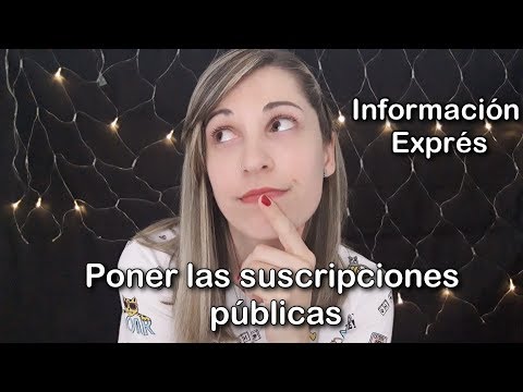 ¿ ASMR ? Información Exprés . Como poner públicas las suscripciones . SusurrosdelSurr