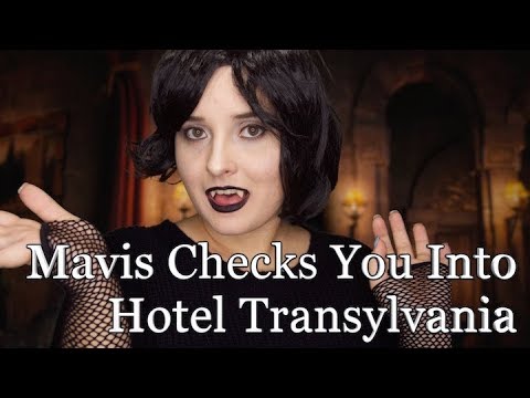 Mavis Checks You Into Hotel Transylvania ♥ [ASMR RP]