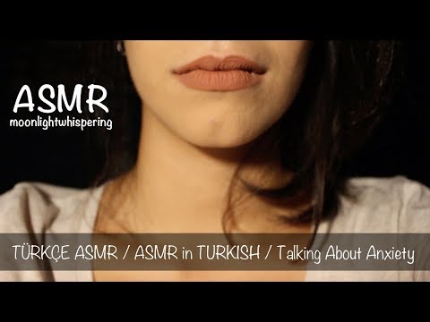 ASMR Turkish / Türkçe ASMR / Talking About Anxiety Disorder