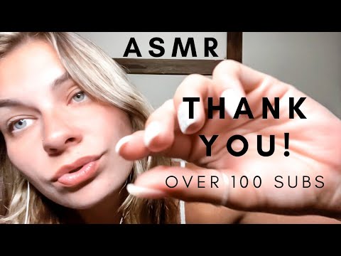 ASMR| Thank YOU! Over 100 Subs - LIVE VIDEO? Breathy Whispers, Kisses, and Hand Movements