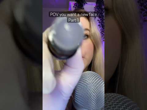 POV you want a new face - Part 1