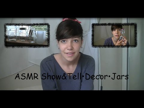 ♥ASMR♥ Show&Tell•Decor•Jars