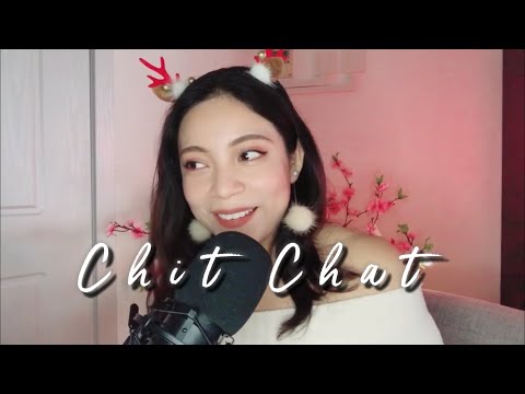 ASMR Chit Chat “What I’m Thankful for?” New Year, Family, Past Loves and Work ^-^