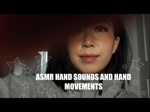 ASMR HAND SOUNDS AND HAND MOVEMENTS (sleepy and relaxing)