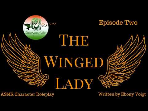 ASMR Character Roleplay: The Winged Lady, Episode Two