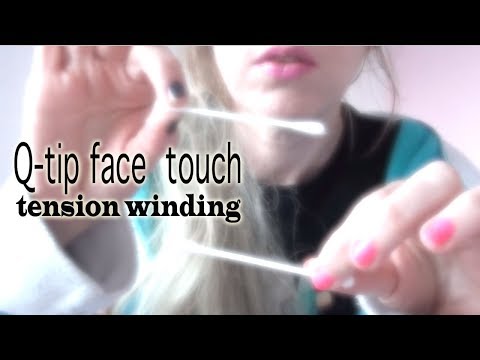 **hazy** dream face touch tension winding *q-tip asmr*