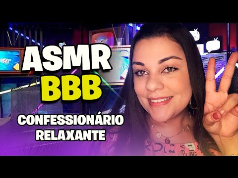 ASMR: Big Brother Brasil Relaxante