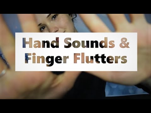 ASMR | Hand Sounds Only | Finger Flutters