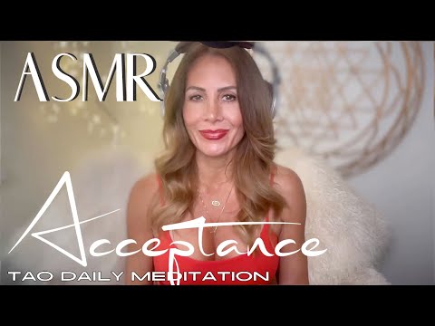 ASMR ☯️Tao Daily Meditation: DAY 113 ✨ ACCEPTANCE