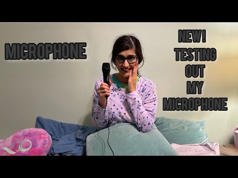 ASMR  Testing Out My New Microphone - Whispering Soft Spoken Whisper