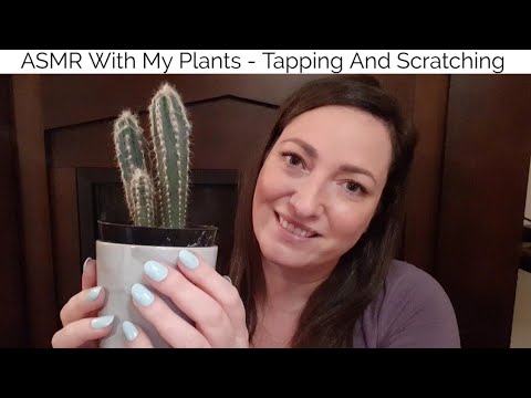 ASMR With My Plants-Tapping And Scratching