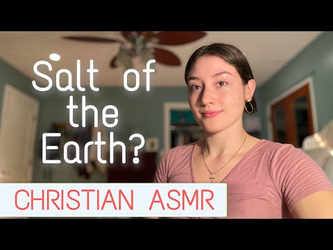 Christian ASMR ~ Biblical Meaning of Salt and Light