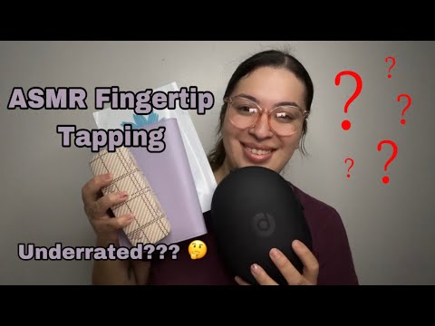 ASMR| Fingertip tapping UNDERRATED tapping sounds 💤- minimal talking