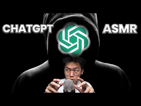 [ASMR] Can ChatGPT give you TINGLES?