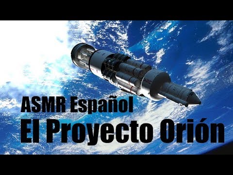 ASMR Español - Viajes Interplanetarios: Proyecto Orión