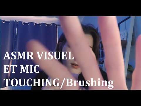 ASMR CHILL FR ~ VISUEL ET MIC TOUCHING / BRUSHING