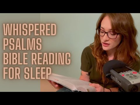 Whispered Psalms Bible Reading for Sleep ASMR