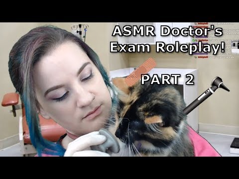 ASMR Doctor's Exam Roleplay ~ Part 2 (recorded live)