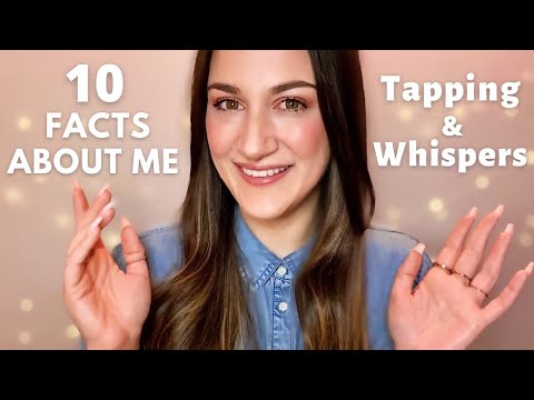 ASMR • 1K SPECIAL 🎉 10 Facts about Me (Whispering & Tapping)