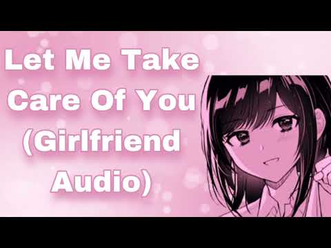 Let Me Take Care Of You (Girlfriend Comfort Audio) (It's Ok To Cry) (First "I Love You") (F4M)