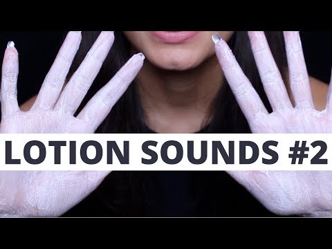 ASMR LOTION HAND SOUNDS