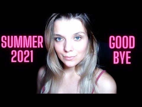 Good-bye!  ❤ Summer 2021
