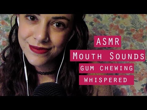 ASMR | Mouth Sounds (Gum Chewing, Clicking, Breathy Whispers)