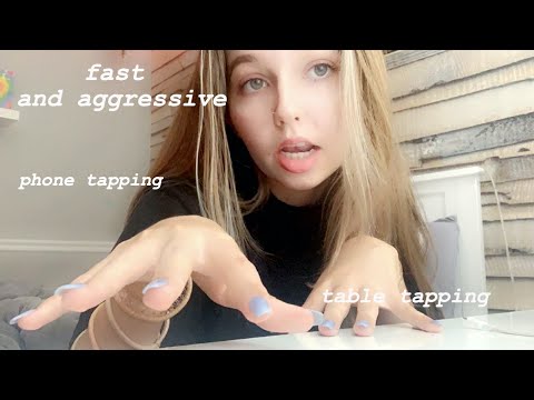 ASMR: fast and aggressive phone and table tapping