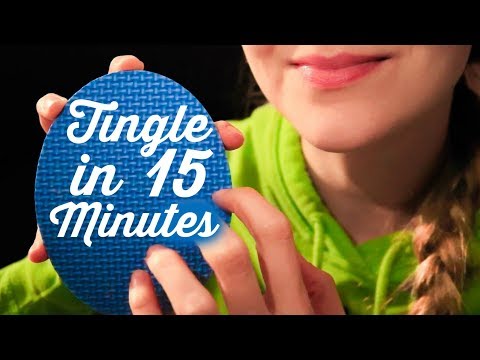 ASMR MAKING YOU TINGLE IN 15 MINUTES