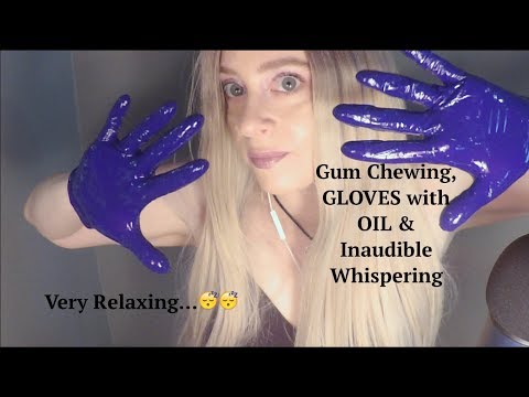 ASMR Gum Chewing GLOVES with OIL & Inaudible Whisper For Sleep