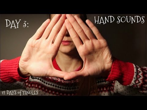 12 Days of Tingles - Day 3: Hand Sounds