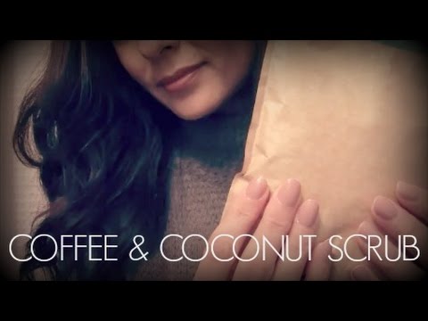 ASMR ~ COFFEE & COCONUT SCRUB / Whispering, Crinkling, Tapping & Scrubbing Sounds ~