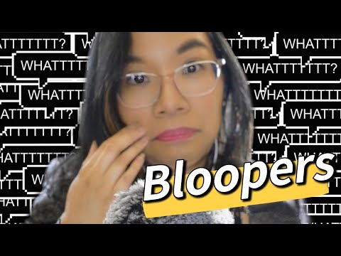 ASMR BLOOPERS & OUTTAKES (April 2023) 😂🎥