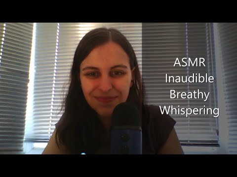 ASMR Breathy Inaudible Whispering For Sleep & Relaxation