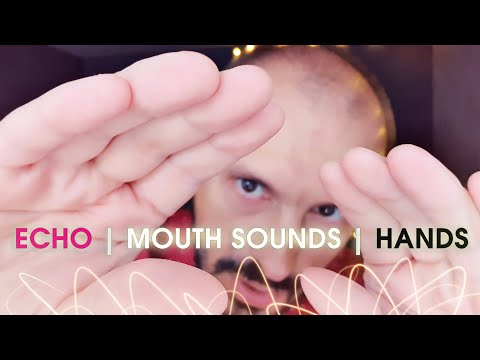 Mouth Sounds in Echo with Close Hands Movements. Sleepy ASMR