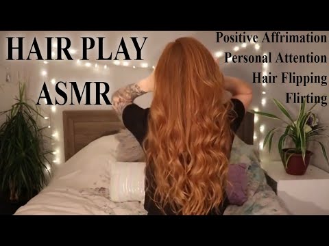 Hair Play AND Personal Attention ASMR, Ramble ASMR, Flirty ASMR
