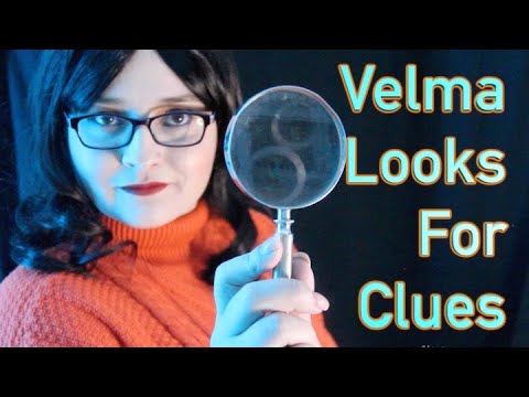 Velma Looks For Clues [ASMR] Role Play