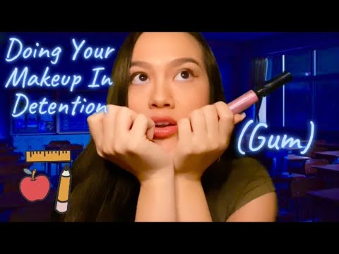 ASMR: 📝 Sassy Girl In Class Does Your Makeup In Night Detention (Gum Chewing) (Intense Gum Sounds)