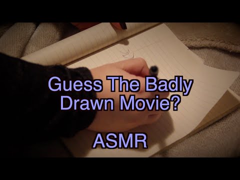Guess The Badly Drawn Movie? [ASMR] Soft Spoken