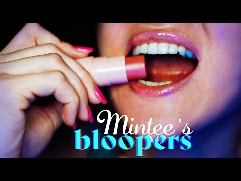 Bloopers ~ ASMR Mintee ~ Celebrating 100 videos on my channel