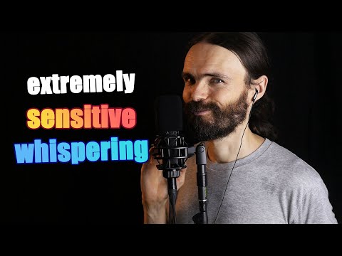 ASMR Extremely Sensitive Whispering (that's the video you wanted to see)
