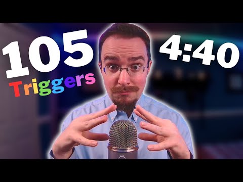 ASMR | 105 Triggers in 4:40