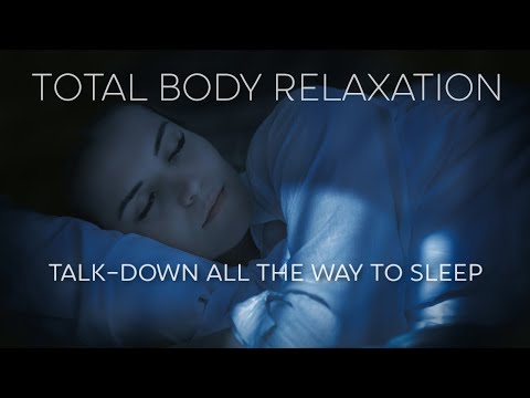 Total Full Body Relaxation Sleep Meditation & Relaxing Talk-Down All the Way to Sleep w Female Voice