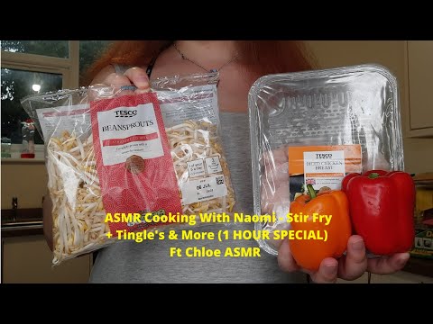ASMR Cooking With Naomi - Stir Fry + Tingle's & More (1 HOUR SPECIAL) Ft Chloe ASMR 😍